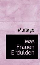 Mas Frauen Erdulden