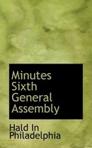 Minutes Sixth General Assembly