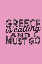 Greece Is Calling And I Must Go