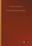 The Crisis of the Naval War