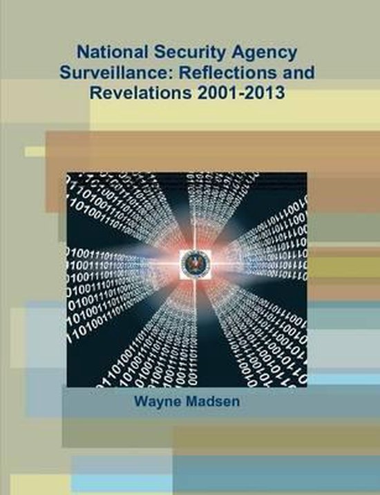 National Security Agency Surveillance 9781304272133 Wayne Madsen