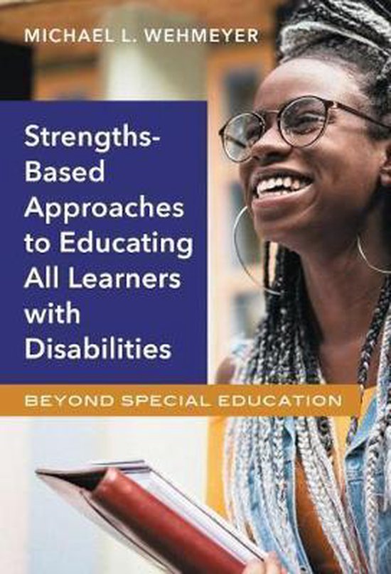 StrengthBased Approaches to Educating All Learners with Disabilities