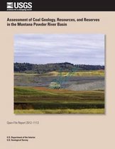 Assessment of Coal Geology, Resources, and Reserves in the Montana Powder River Basin