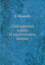 Underground waters of southwestern Kansas