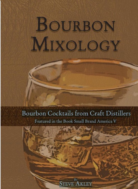 Bourbon Mixology (Bourbon cocktails from the craft distiller ... - cover