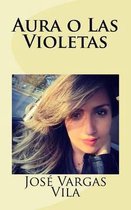 Aura o Las Violetas
