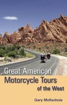 Great American Motorcycle Tours of the West