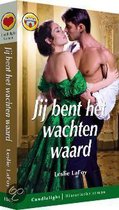 Historische Romans - Jij bent het wachten waard - Leslie LaFoy