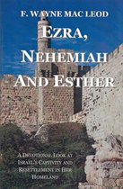 Light To My Path Devotional Commentary Series - Ezra, Nehemiah and Esther