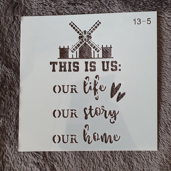 Hobby stencil, sjabloon, herbruikbaar, kaarten maken, scrapbooking, decoreren, this is us, our life, our story, our home, 15x15 cm