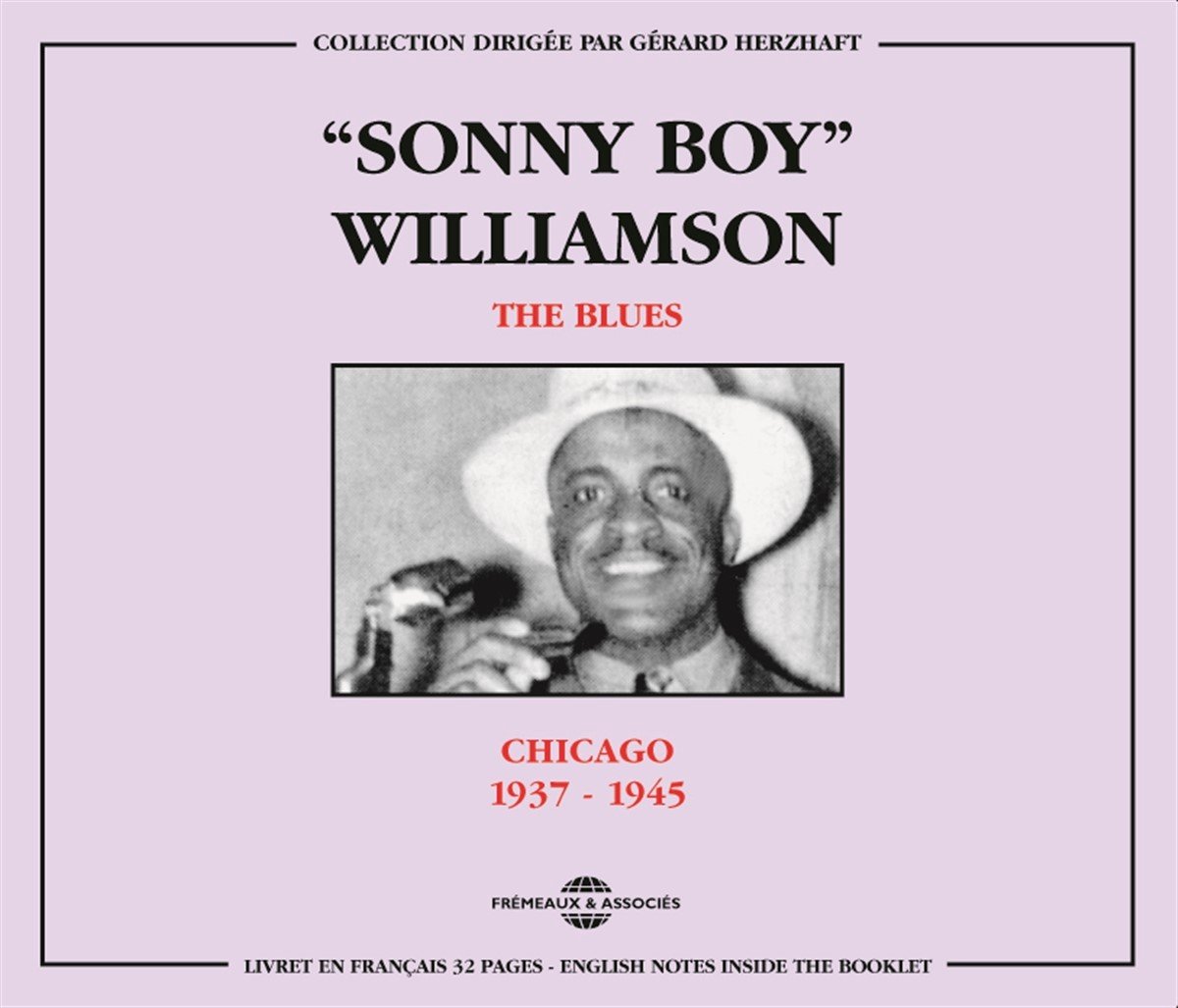 Sonny Boy Williamson - The Blues : Chicago 1937-1945 (2 CD)