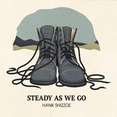 Hank Shizzoe - Steady As We Go (CD)