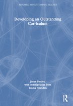 Becoming an Outstanding Teacher- Developing an Outstanding Curriculum