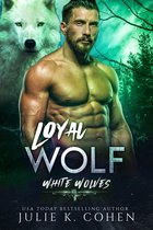 White Wolves 3 - Loyal Wolf