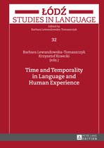 Lodz Studies in Language- Time and Temporality in Language and Human Experience