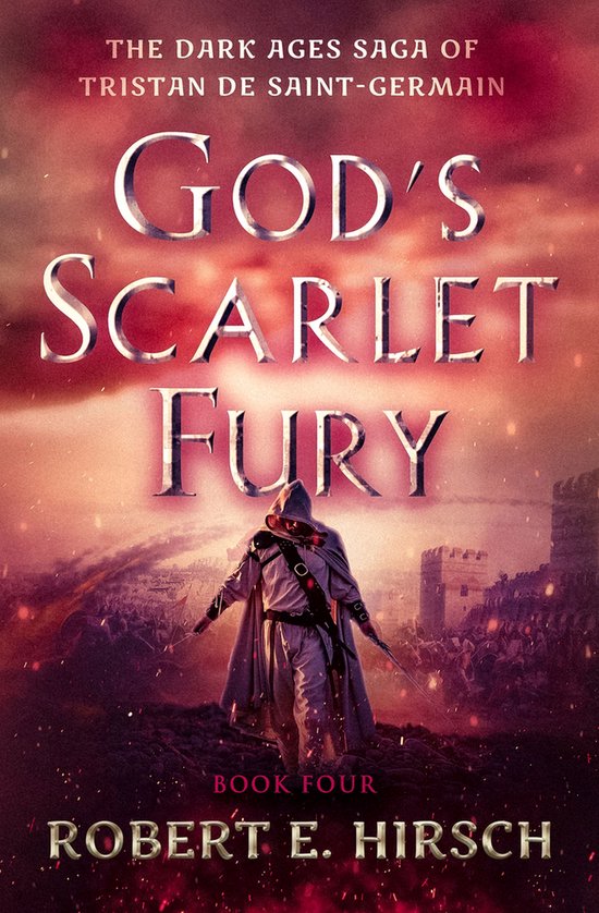 The Dark Ages Saga of Tristan de Saint-Germain- God's Scarle ... - cover
