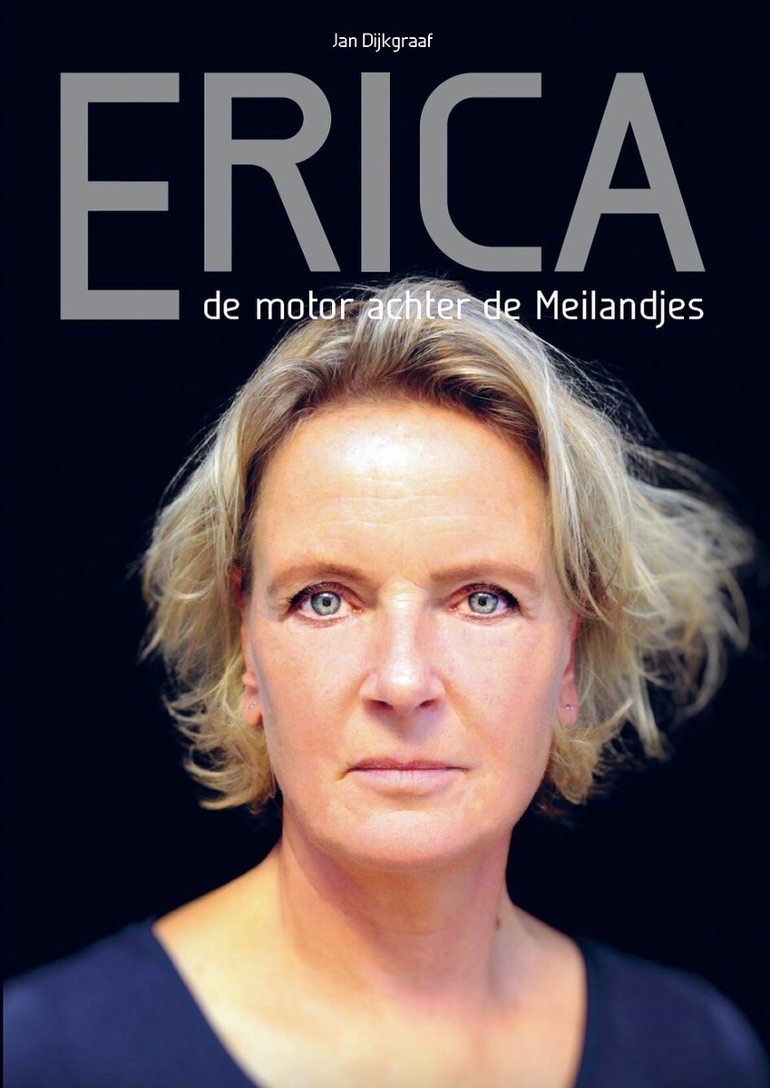 Erica: de motor achter de Meilandjes - Jan Dijkgraaf