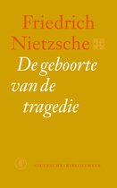 Nietzsche-bibliotheek - De geboorte van de tragedie