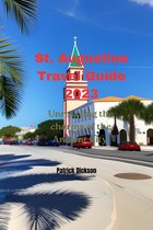 St. Augustine Travel Guide 2023