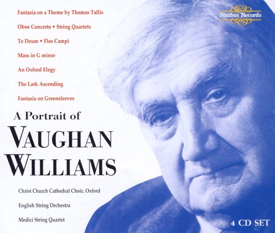 The Choir Of Christ Church Cathedral, The English String Orchestra, The Medici Quartet - A Portrait of Vaughan Williams (4 CD)