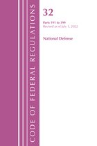 Code of Federal Regulations, Title 32 National Defense- Code of Federal Regulations, Title 32 National Defense 191-399, Revised as of July 1, 2022