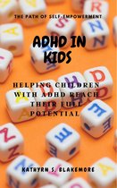 The path of self-empowerment - ADHD in kids