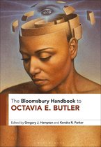 The Bloomsbury Handbook to Octavia E Butler Bloomsbury Companions Bloomsbury Handbooks