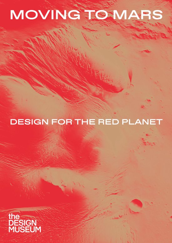 Moving to Mars: Design for the Red Planet - cover