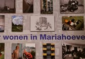 Vijftig jaar wonen in Mariahoeve
