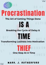 Procrastination is A Time Thief