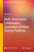 Public Economy and Urban Governance in China - Multi-dimensional Collaborative Governance of Urban Sharing Platforms