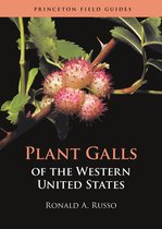 Princeton Field Guides142- Plant Galls of the Western United States