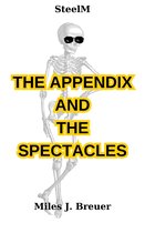 The Appendix and The Spectacles