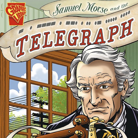 Samuel Morse and the Telegraph - cover