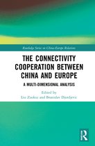 Routledge Series on China-Europe Relations-The Connectivity Cooperation Between China and Europe