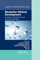 Chapman & Hall/CRC Biostatistics Series- Biosimilar Clinical Development: Scientific Considerations and New Methodologies