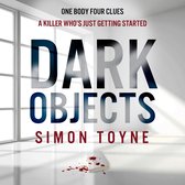 Dark Objects: A gripping new crime thriller with an Irish detective and female investigator from a Sunday Times bestselling author (Rees and Tannahill thriller, Book 1)