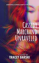 The Alternate Chronicles 3 - Cassidy Marchand Unraveled
