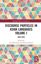 Routledge Studies in Linguistics- Discourse Particles in Asian Languages Volume I