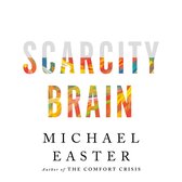 Scarcity Brain