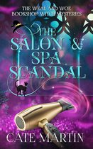 The Weal & Woe Bookshop Witch Mysteries 2 - The Salon & Spa Scandal