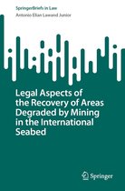 SpringerBriefs in Law - Legal Aspects of the Recovery of Areas Degraded by Mining in the International Seabed