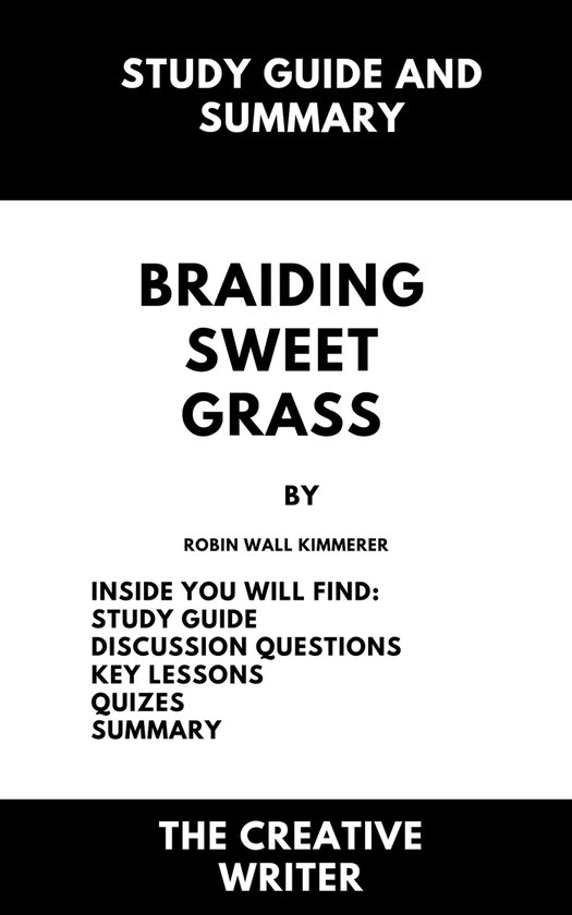 Summary and Study Guide of Braiding Sweetgrass by Robin Wall Kimmerer