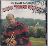 25 jaar Marty Gouden Trompetten-successen - Marty en de Gouden Trompetten