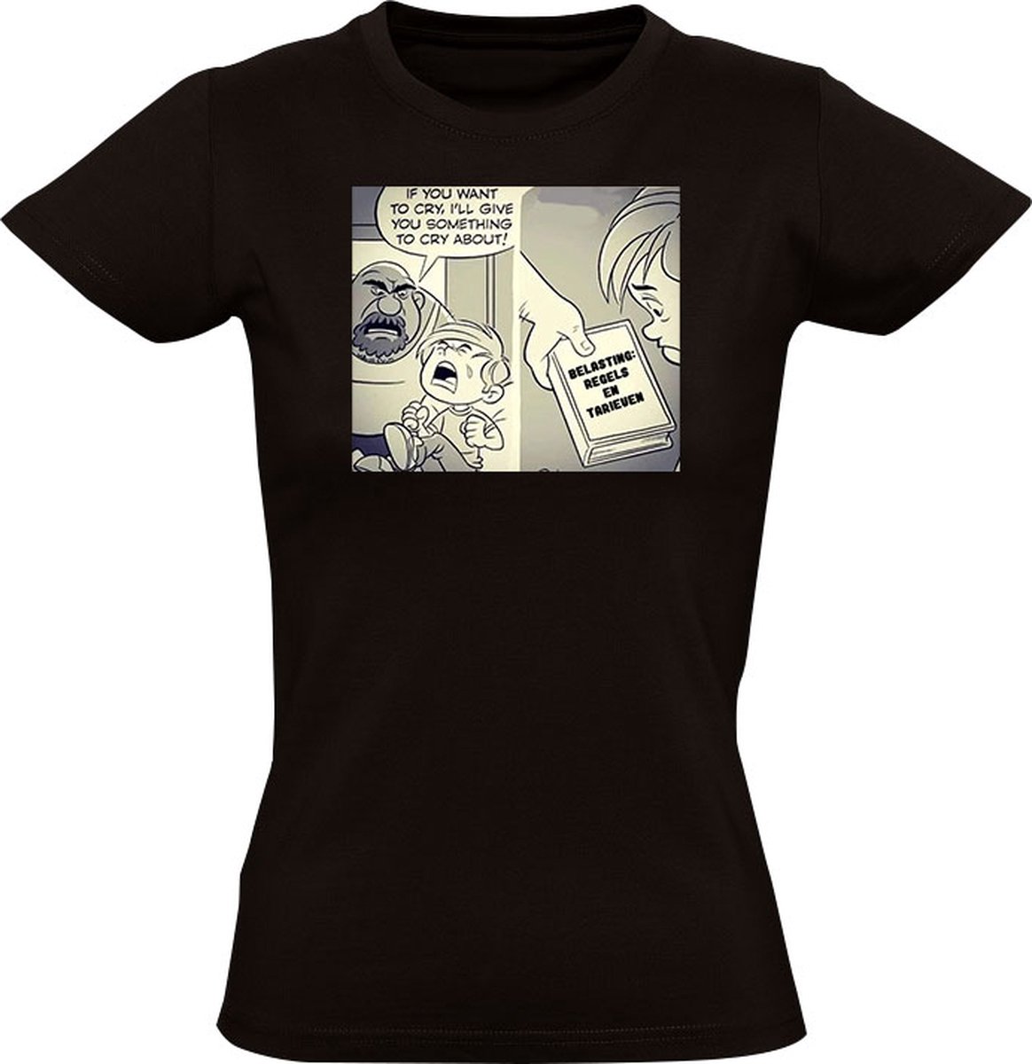 Belasting regels en tarieven Dames T-shirt - ondernemer - bedrijf - baby - huilen - humor - grappig