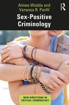 New Directions in Critical Criminology- Sex-Positive Criminology