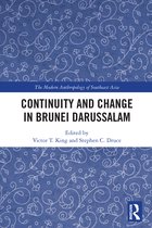 The Modern Anthropology of Southeast Asia- Continuity and Change in Brunei Darussalam