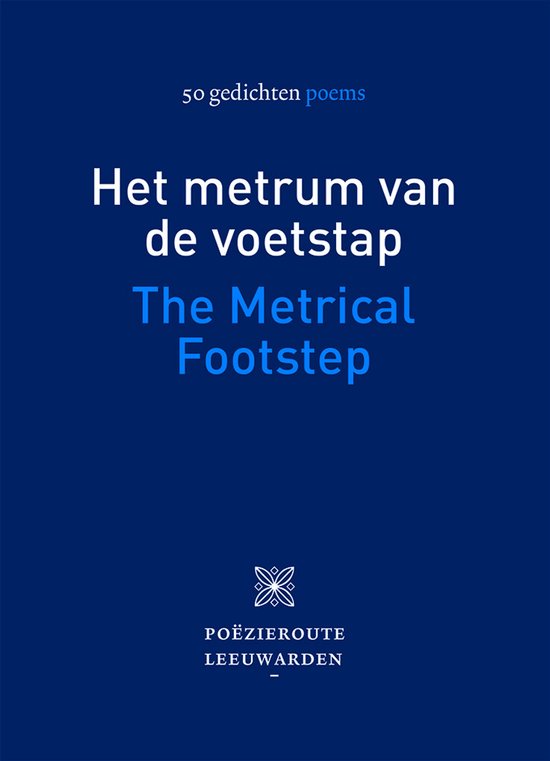 Boekomslag met de titel 'Het metrum van de voetstap' en '50 gedichten poems'.