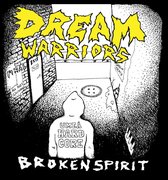 Dream Warriors - Broken Spirit (LP)