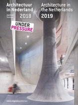 Architecture in the Netherlands - Yearbook 2018 / 2019